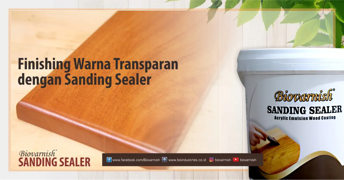 3 Fungsi Sanding Sealer dalam Finishing Kayu yang Sering Diabaikan